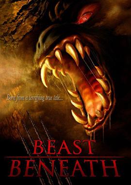 地下怪兽 Beast Beneath,介绍海报