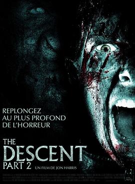 �ڰ���Ϯ2 The Descent: Part 2�������