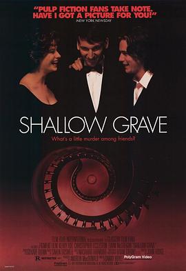浅坟 Shallow Grave剧情介绍