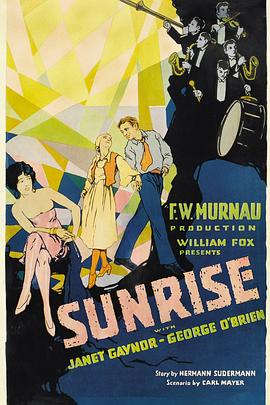 日出 Sunrise: A Song of Two Humans剧情介绍