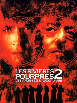 ����2��ĩ����ʹ Les rivi��res pourpres II - Les anges de l'apocalypse�������