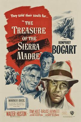 碧血金沙 The Treasure of the Sierra Madre剧情介绍