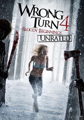 致命弯道4:血腥起源 Wrong Turn 4: Bloody Beginnings剧情介绍