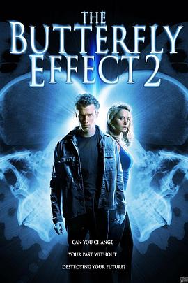 蝴蝶效应2 The Butterfly Effect 2剧情介绍