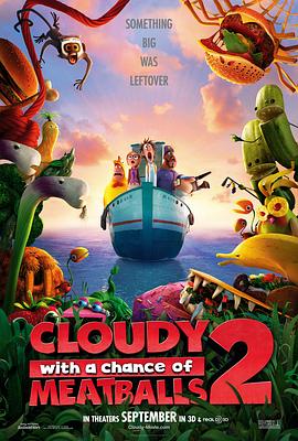 天降美食2 Cloudy with a Chance of Meatballs 2剧情介绍