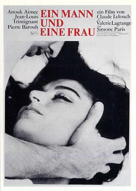 一个男人和一个女人 Un homme et une femme剧情介绍