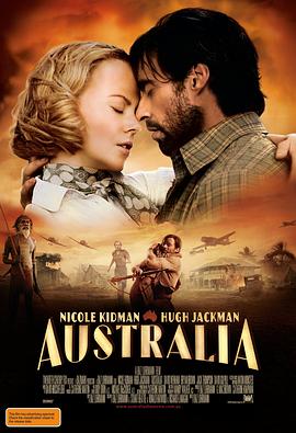 澳洲乱世情 Australia剧情介绍