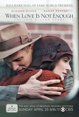 аǲ When Love Is Not Enough: The Lois Wilson Story
