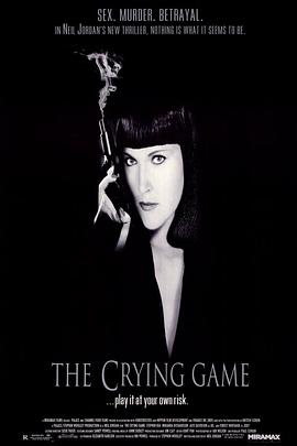 哭泣的游戏 The Crying Game剧情介绍