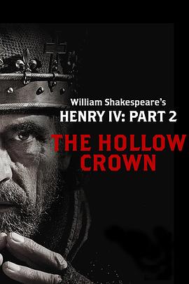 亨利四世:第二部分 Henry IV, Part 2剧情介绍