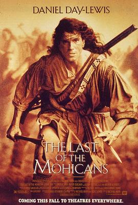 最后的莫希干人 The Last of the Mohicans剧情介绍