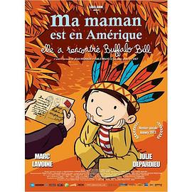 ޣˮţȶ Ma maman est en Amrique, elle a rencontr Buffalo Bill
