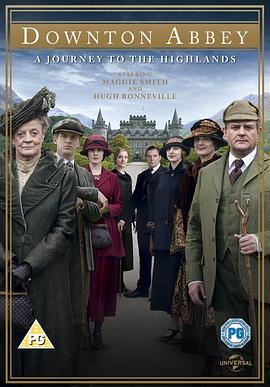 �ƶ�ׯ԰��2012ʥ���ر�ƪ Downton Abbey: A Journey to the Highlands�������