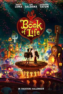 生命之书 The Book of Life剧情介绍