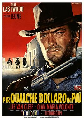 黄昏双镖客 Per qualche dollaro in più剧情介绍