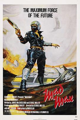 疯狂的麦克斯 Mad Max剧情介绍