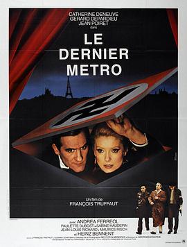 最后一班地铁 Le dernier métro剧情介绍