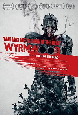 僵尸来袭 Wyrmwood: Road of the Dead剧情介绍