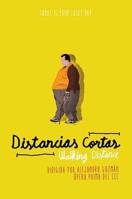 行走距离 Distancias cortas剧情介绍