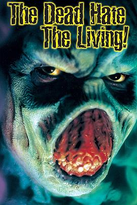 ˺޻ The Dead Hate the Living!