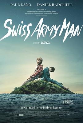 瑞士军刀男 Swiss Army Man剧情介绍