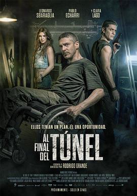 隧道尽头 Al final del túnel剧情介绍
