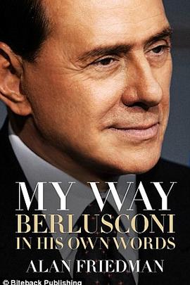 ҵķʽ¬˹԰ My Way: The Rise and Fall of Silvio Berlusconi
