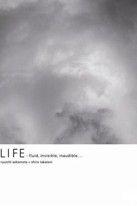 =ɼš LIFE: Fluid, Invisible, Inaudible...