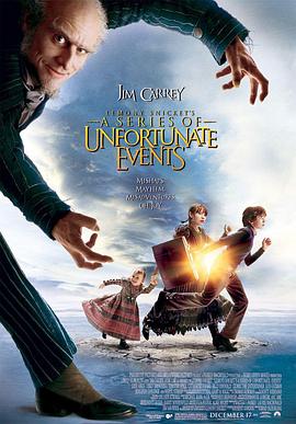 雷蒙·斯尼奇的不幸历险 Lemony Snicket's A Series of Unfortunate Events剧情介绍