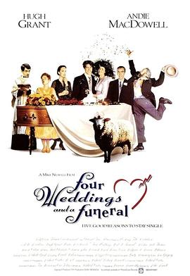 四个婚礼和一个葬礼 Four Weddings and a Funeral剧情介绍