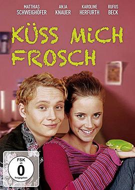 Ұɣ Kss mich, Frosch