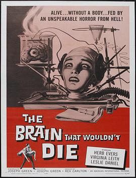 ֮ The Brain That Wouldn't Di