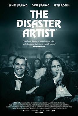 灾难艺术家 The Disaster Artist剧情介绍