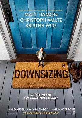 缩小人生 Downsizing剧情介绍