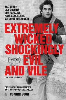 а Extremely Wicked, Shockingly Evil and Vile