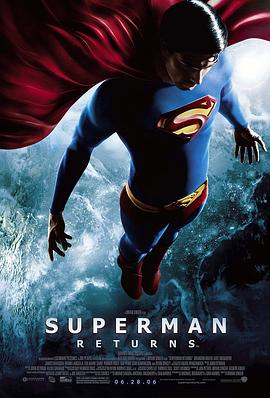 超人归来 Superman Returns剧情介绍