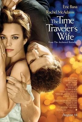 时间旅行者的妻子 The Time Traveler's Wife剧情介绍