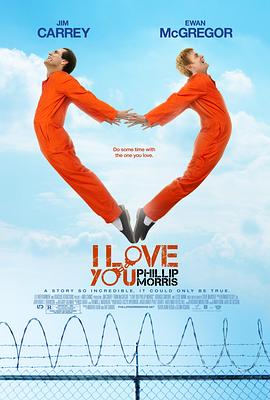 我爱你莫里斯 I Love You Phillip Morris剧情介绍
