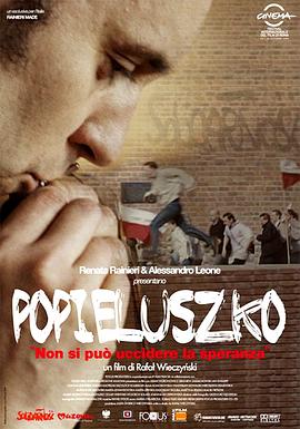 Ƥ³ȿ񸸣ǵ Popieluszko. Wolnosc jest w nas