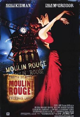 红磨坊 Moulin Rouge!剧情介绍