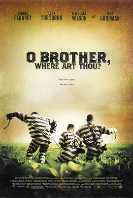 逃狱三王 O Brother, Where Art Thou剧情介绍