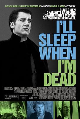  I'll Sleep When I'm Dead