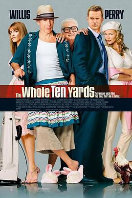 整十码 The Whole Ten Yards剧情介绍