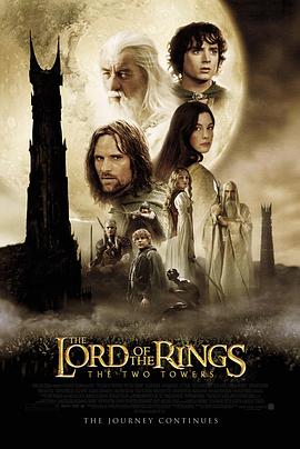 指环王2:双塔奇兵 The Lord of the Rings: The Two Towers剧情介绍