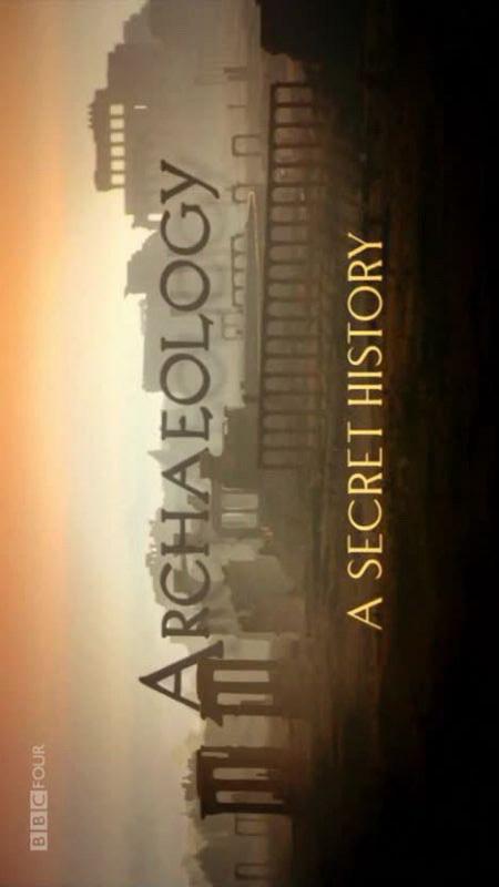 ArchaeologyASecretHistory