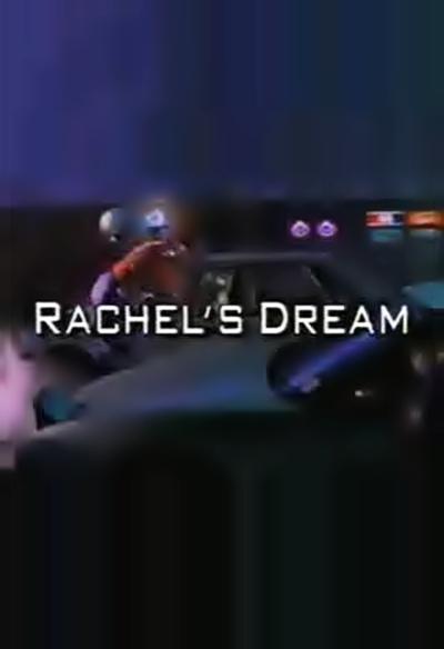 Rachel';sDream剧情介绍