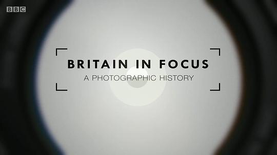 BritaininFocusAPhotographicHistory