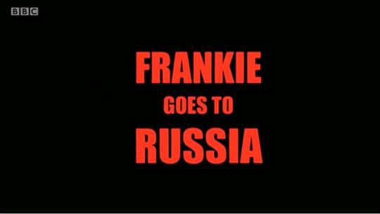 FrankieGoesToRussia