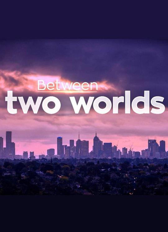 BetweenTwoWorldsSeason1剧情介绍