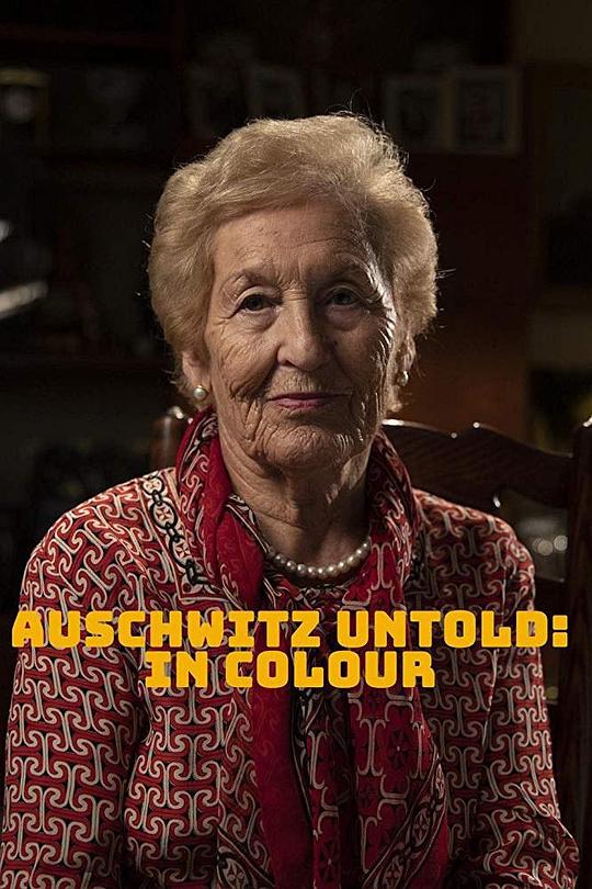 AuschwitzUntold:InColourSeason1剧情介绍